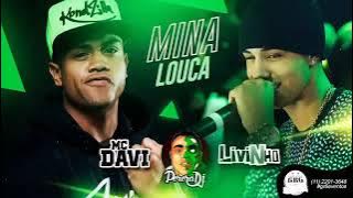 MC Davi e MC Livinho - Mina Louca ( DJ Perera)