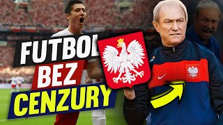 Najgorszy trener reprezentacji Polski? - FUTBOL BEZ CENZURY