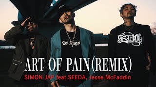 ART OF PAIN REMIX feat,SEEDA,Jesse McFaddin
