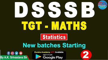 DSSSB TGT MATHS (Statistics) CLASS-2 By A.K. Srivastava Sir dsssb tgt maths 2021