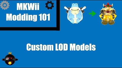 Custom LOD model tutorial (MKWii)