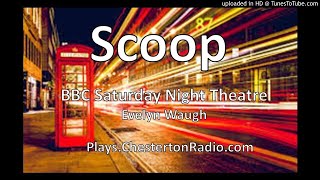 Scoop - Evelyn Waugh - BBC Saturday Night Theatre