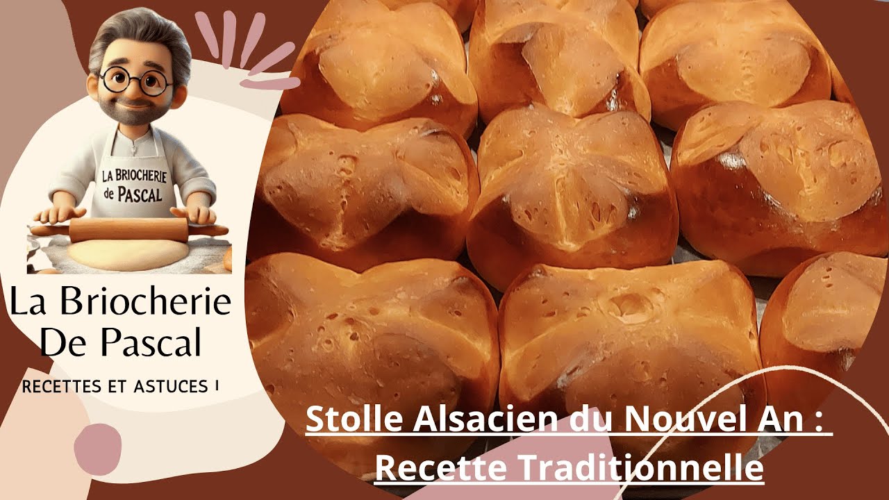 Recette ProTraditionnelle du Stolle Alsacien de nouvel An : de La Briocherie de Pascal
