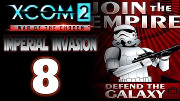 FIGHT AND DIE FOR THE EMPIRE - XCOM 2: Star Wars Imperial Invasion (Legend)