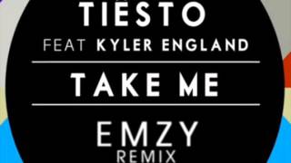 Tiesto feat Kyler England -Take me (Emzy remix)