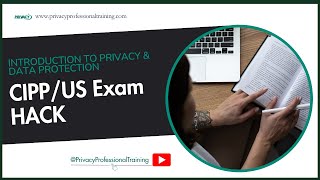 CIPP/US Mastery Course: Everything You Need to Pass the Exam