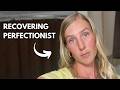 Perfectionism Is Ruining Your Life