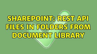 Sharepoint: REST API Files in Folders from Document Library