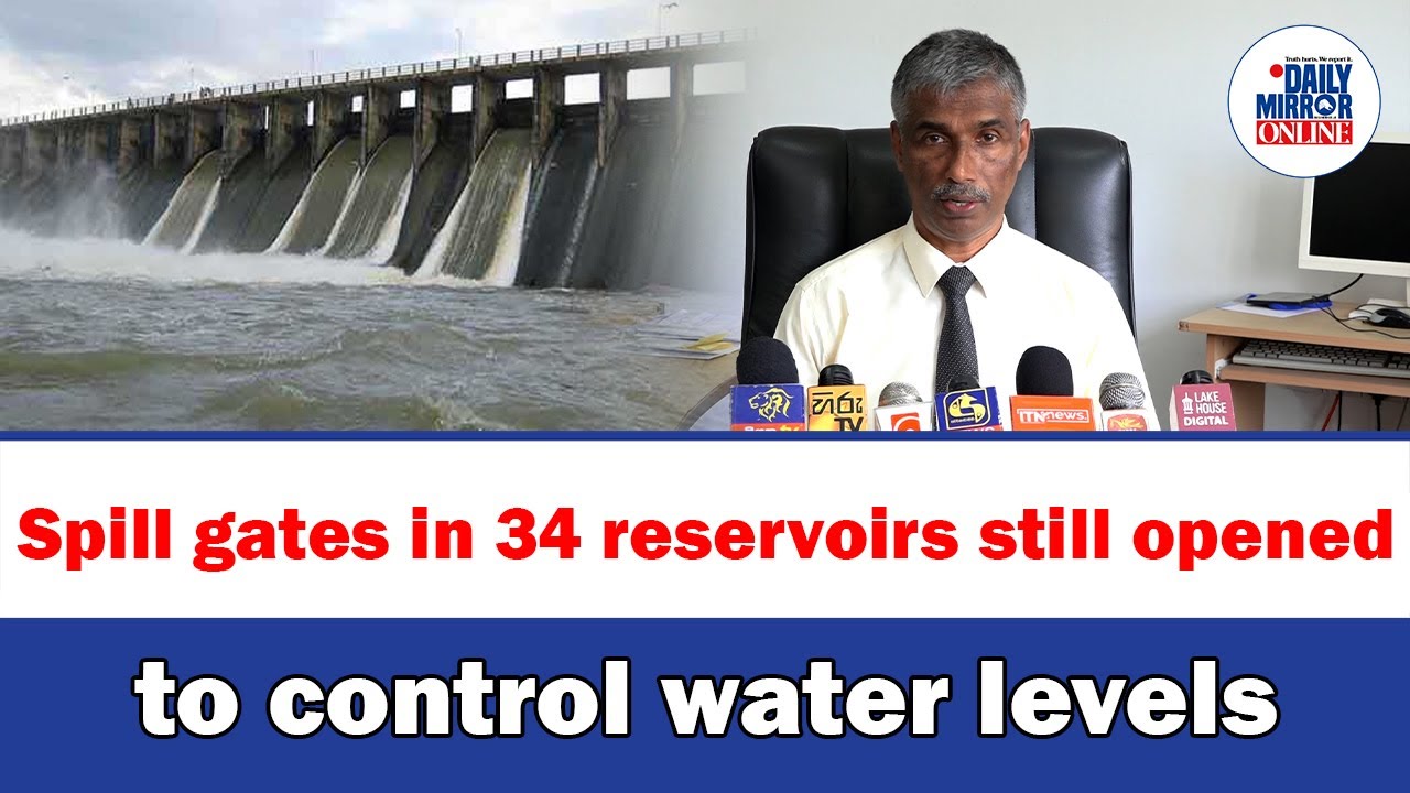 Spill gates in 34 reservoirs still opened to control water levels