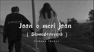Download Lagu Jaan o meri jaan slowed reverb project 4 edit by Vishuuu Thakur 💝🦋🖇️✨💫 MP3