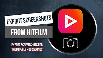 How To Take Screenshots And Export Screen Caps with Hitfilm