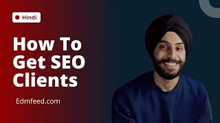 How To Get SEO Clients | 4 Methods Revealed | Hindi screenshot 3
