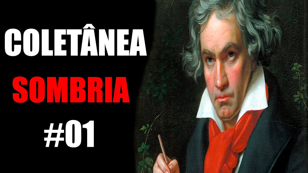 Coletânea de Música Clássica Sombria #01