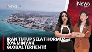 Balas Dendam, IRAN TUTUP SELAT HORMUZ! Dunia Terancam Krisis Minyak | iNews Sore (01/03