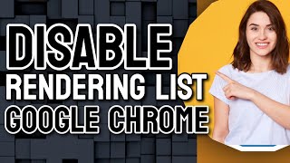 How to Disable software rendering list in Google Chrome