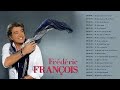 Frédéric François Greatest Hits Playlist 2020    Les Plus Belles Chansons de Frédéric François