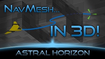 3D Navigation! (Part 2) - Astral Horizon Devlog #2