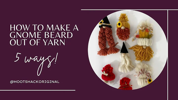 Create Your Own Magical Gnome Beard Using Yarn