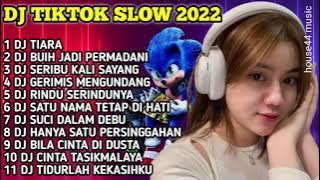 DJ TIKTOK SLOW 2022 // DJ TIARA // DJ BUIH JADI PERMADANI REMIX SLOW FULL BASS