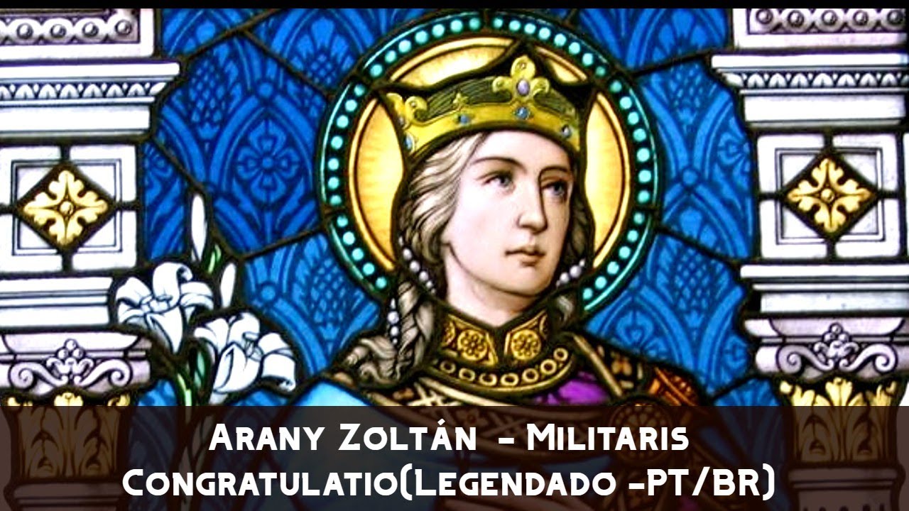 Arany Zoltán  - Militaris Congratulatio(Legendado -PT/BR)