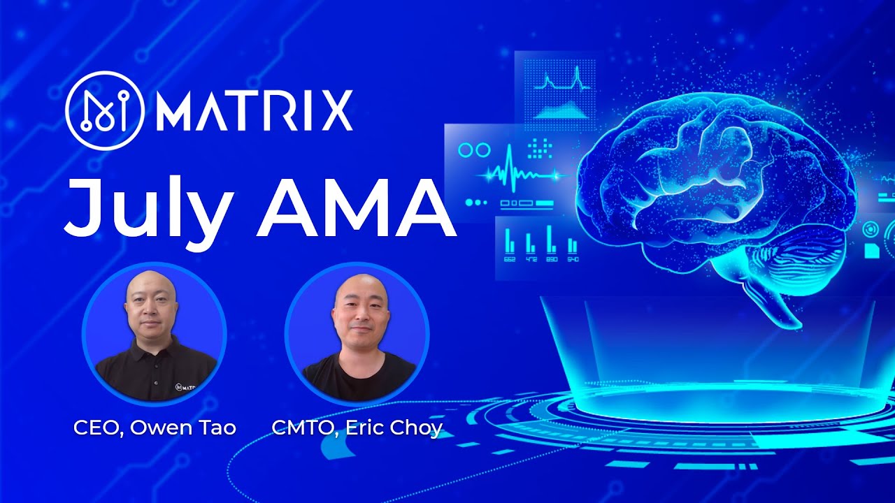 MATRIX AMA - JULY 2023 - #web3 #AI #metaverse #blockchain #neuroscience ...