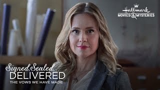 Sneak Peek - Signed, Sealed, Delivered The Vows We Have Made - Hallmark Movies  Mysteries