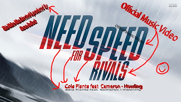 Cole Plante feat Cameron - "Howling" - (Music Video) - Need For Speed™ Rivals