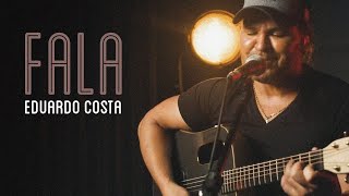 FALA | Eduardo Costa chords