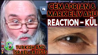 Cem Adrian & Mark Eliyahu Reaction - KÜL - First Time Hearing - Requested