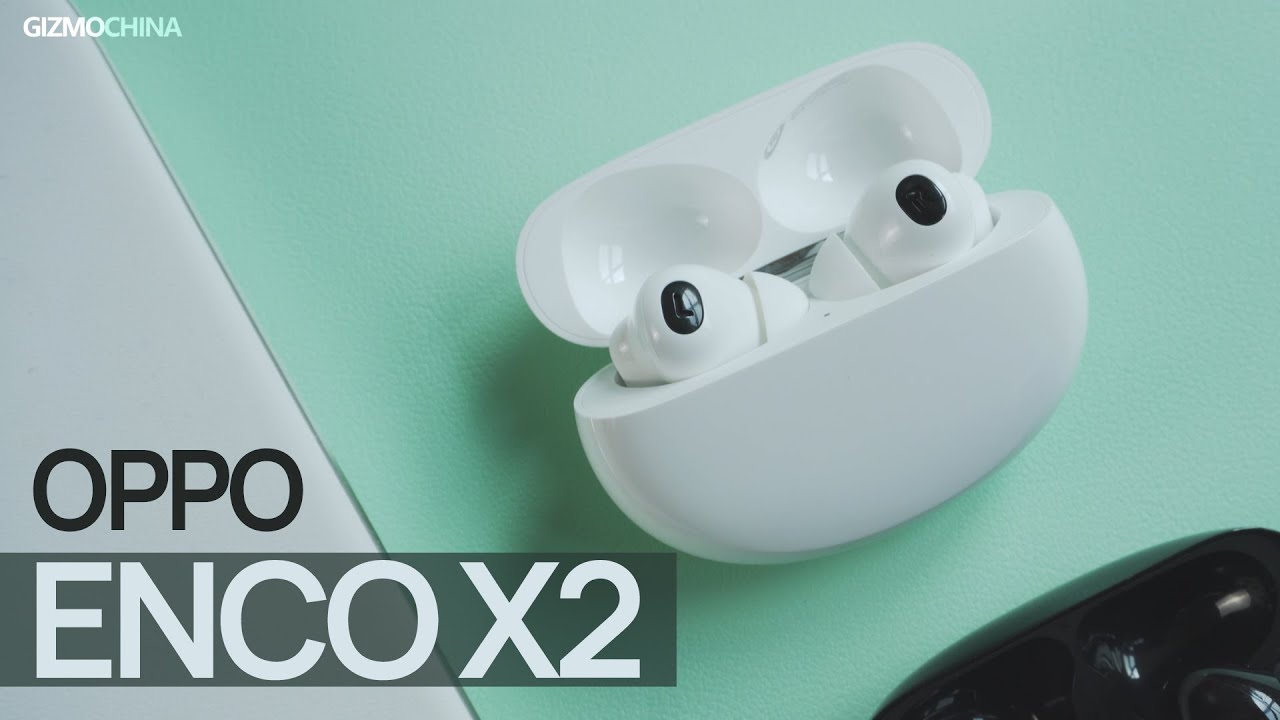 OPPO ENCO X2 ANC Wireless Earbuds Review: Probably The Best OPPO Product in  2022 