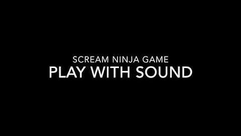scream Ninja game