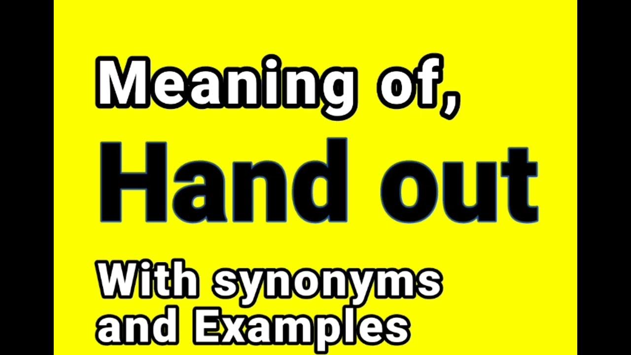 hand-out-meaning-synonyms-synonyms-of-hand-out-examples-in