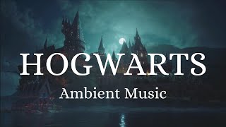 Harry Potter Ambient Music  Hogwarts  Relaxing, Studying, Sleeping