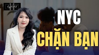 NYC Chặn Bạn Liệu Đã Hết Cơ Hội ? || Hằng Hóm Hỉnh