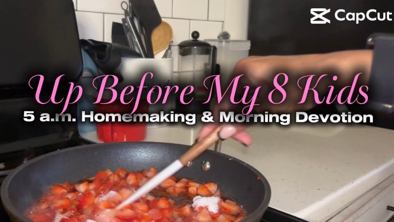 5 a.m. Morning Routine| Up Before My 8 Kids for Devotion & Homemade Pop Tarts