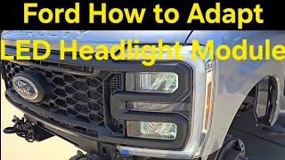 2023 + FORD F250 F350 BRONCO RANGER HOW TO ADAPT PROGRAM LED HEADLIGHT MODULE AFTER REPLACEMENT