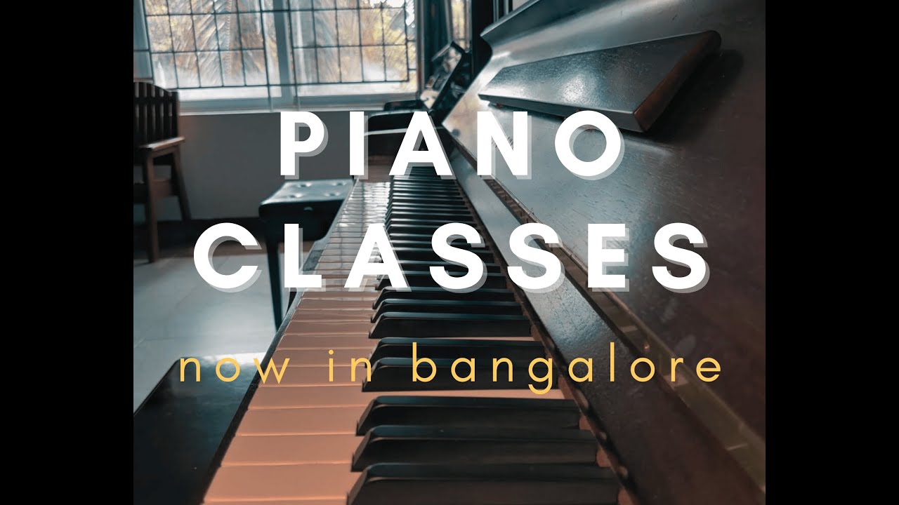 Piano Classes in Bangalore YouTube