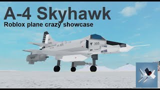 A-4 skyhawk | Roblox plane crazy showcase