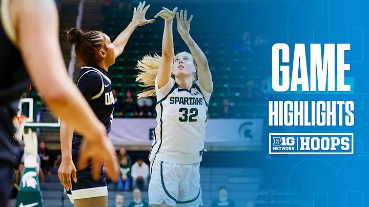 Oakland at Michigan State | HIGHLIGHTS | Big Ten Women's Basketball | 11/23/2025