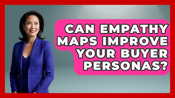 Can Empathy Maps Improve Your Buyer Personas? - Modern Marketing Moves