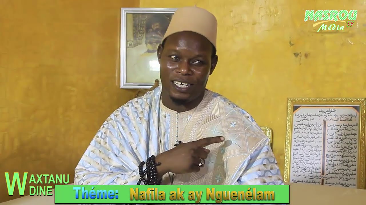 WAXTANU DINÉ : NAFILA ak ay Nguenélam