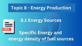 Topic 8 Energy production | Specific Energy and Energy density | IB Physics