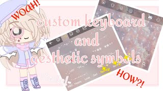 ♡~☆Aesthetic Symbols and Keyboard Tutorial☆~♡ || •CreamyEli•