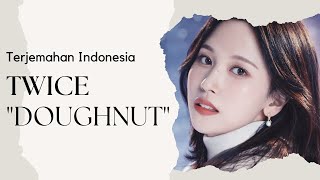 [Sub Indo] Twice - 'Doughnut' (Live Performance) | Lagu Jepang Terjemahan Indonesia インドネシア語訳付
