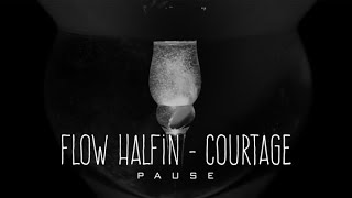 Pause Flow Halfin - Courtage  |  لكورطاج  -  (Clip Officiel)