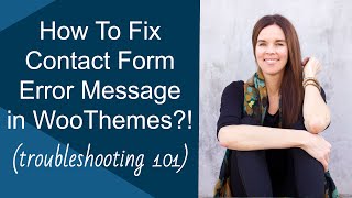 How To Fix Contact Form Error Message In WooThemes (WordPress)