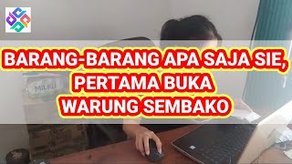 BARANG-BARANG APA SAJA SIE PERTAMA  BUKA WARUNG SEMBAKO, YUK SIMAK