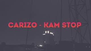 Carizo - Kam Stop
