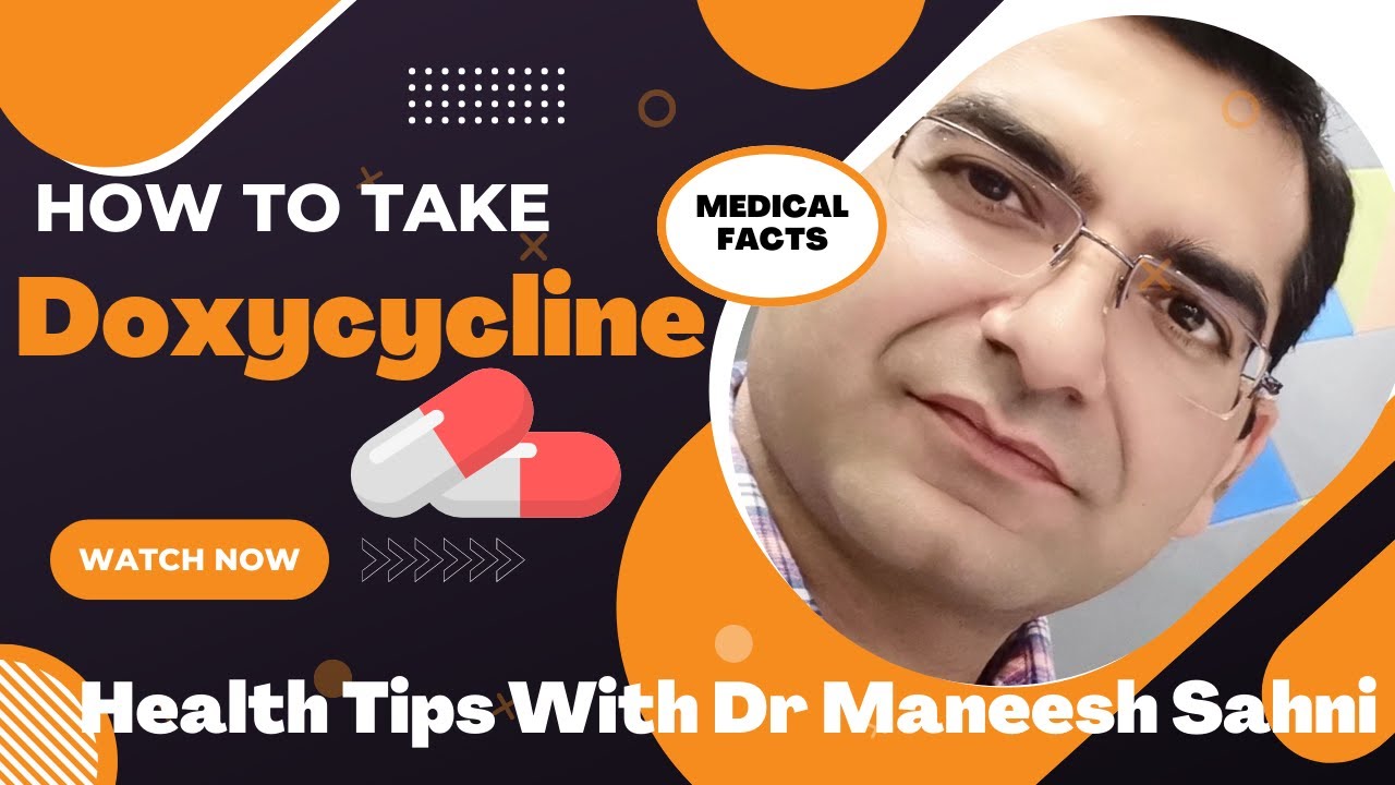 Doxycycline How To Take YouTube Doxycycline How To Take YouTube