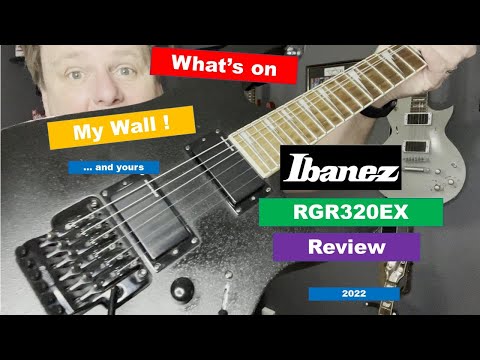 Ibanez RGR320EX Review (2022) What's on my Wall...and yours (4K)